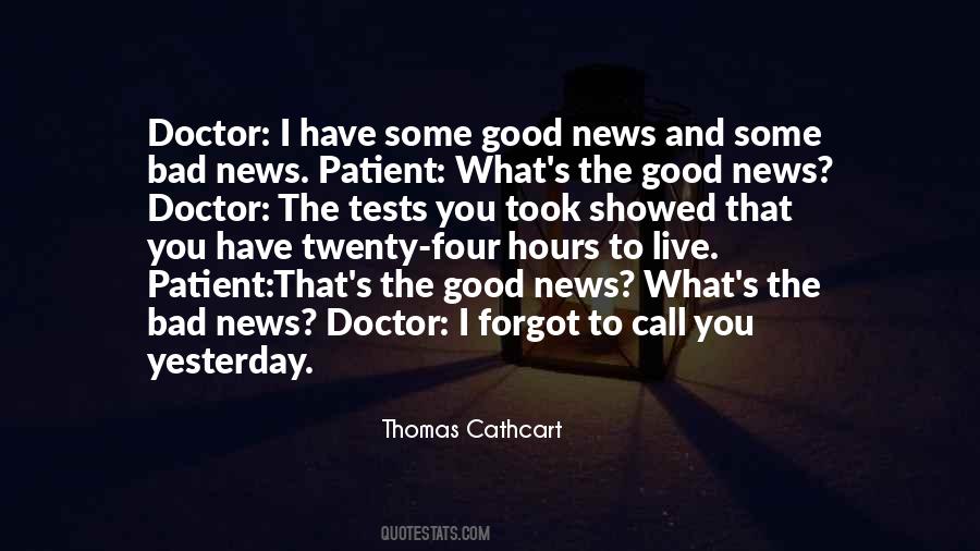 Quotes About Good And Bad News #1762833