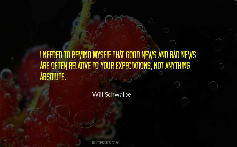 Quotes About Good And Bad News #297944