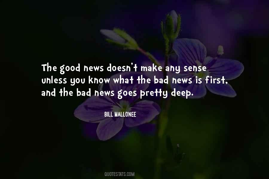 Quotes About Good And Bad News #438043