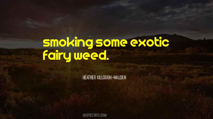 Quotes About Smoking Weed #1222660