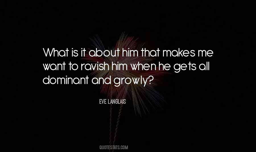 What Makes Me Me Quotes #207918