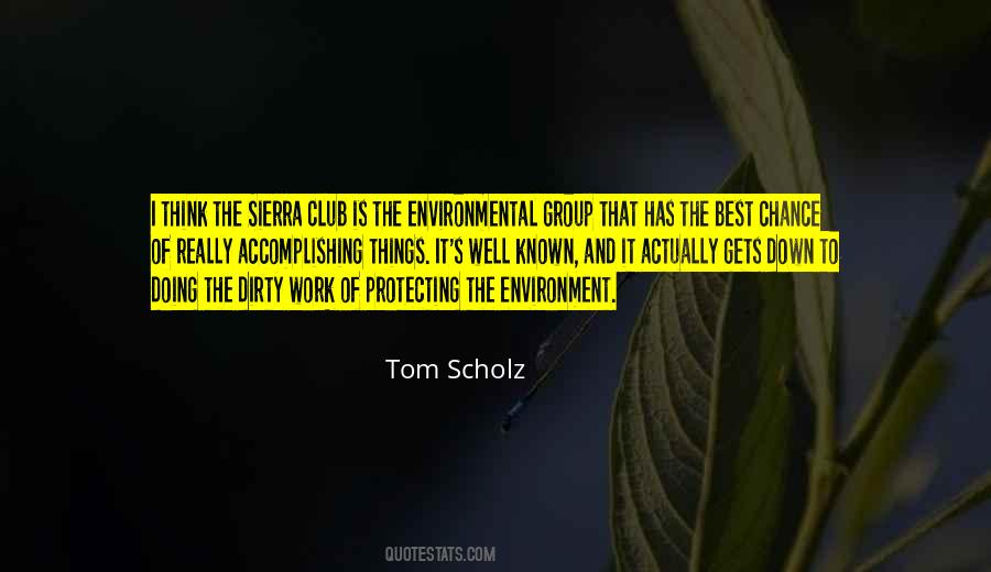 Quotes About Protecting The Environment #1226905