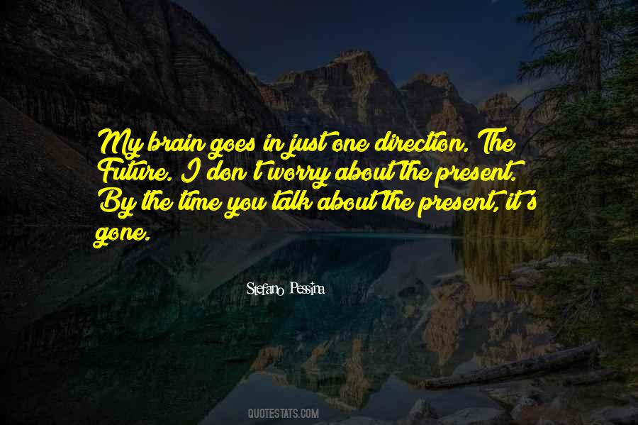 Quotes About One's Future #141722 Quotes About One's Future #141722