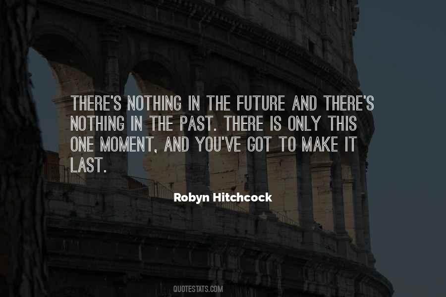 Quotes About One's Future #218637 Quotes About One's Future #218637