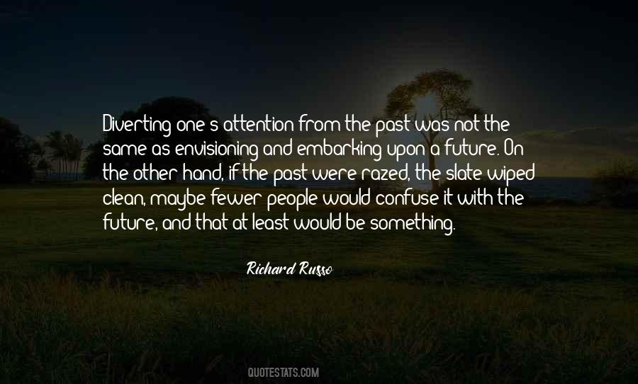 Quotes About One's Future #577729 Quotes About One's Future #577729
