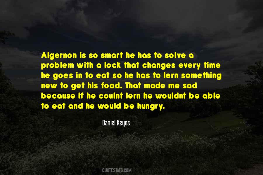 Quotes About Algernon In Flowers For Algernon #1760951