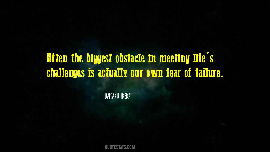 Quotes About Meeting Life's Challenges #773870