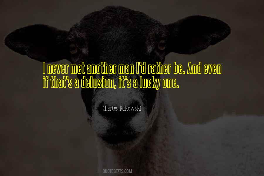 Quotes About Delusion #1159318