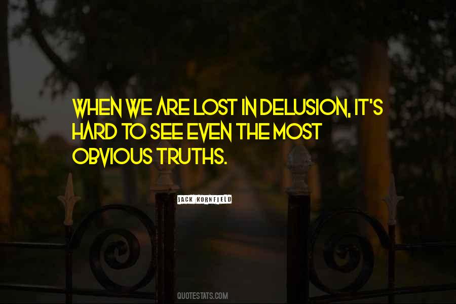 Quotes About Delusion #1249900