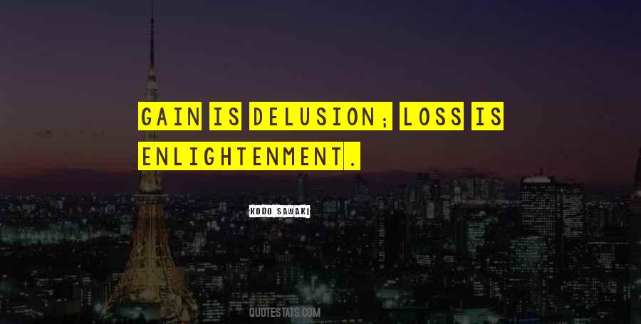 Quotes About Delusion #1261922