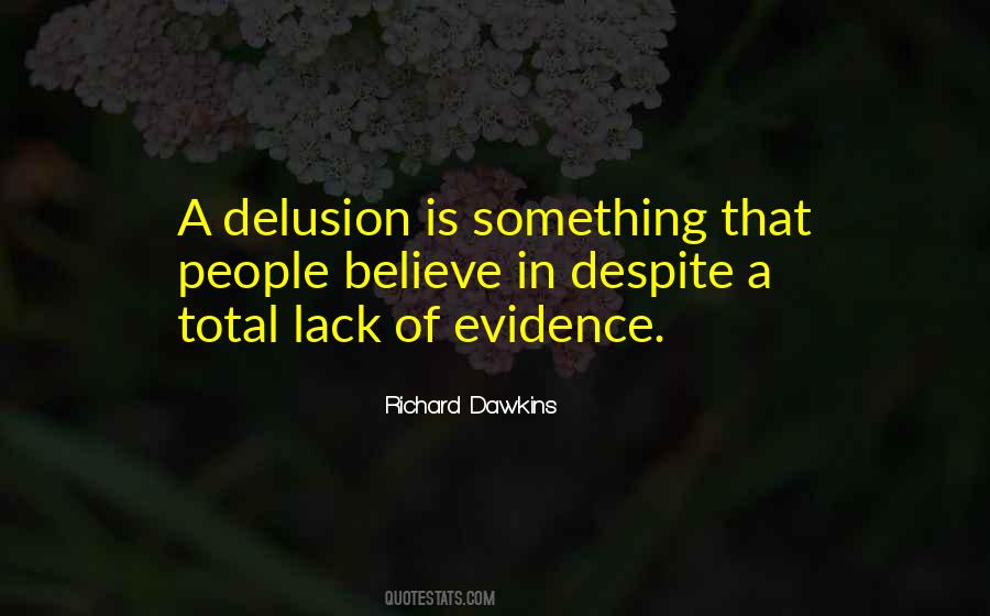 Quotes About Delusion #1283616