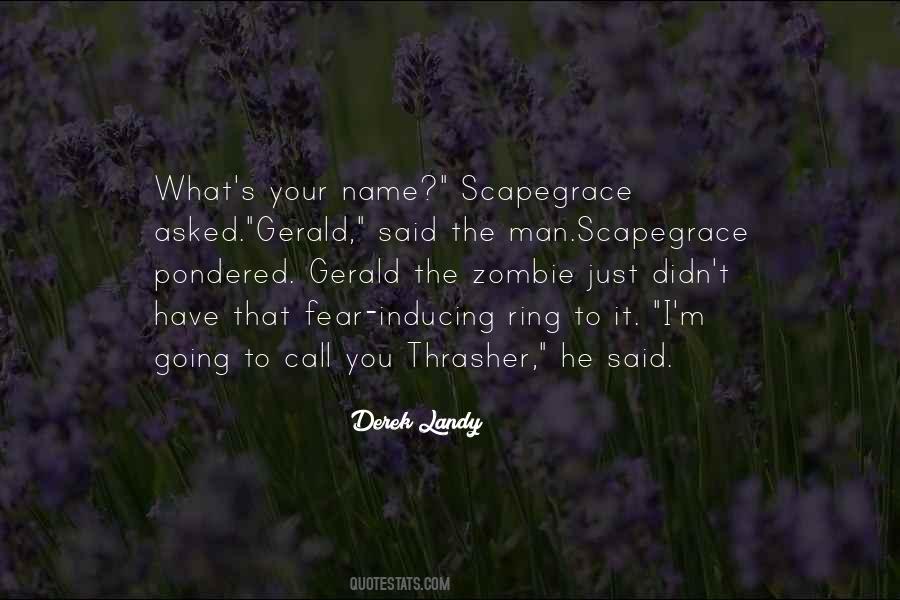 Quotes About Scapegrace #1668184