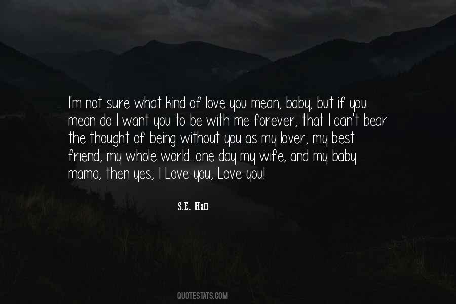 Quotes About That One Love #10934