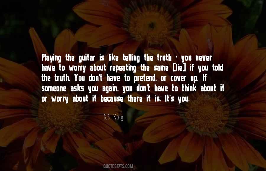 Quotes About Lying And Not Telling The Truth #204086