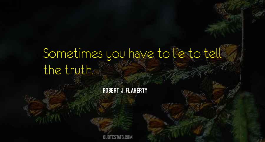 Quotes About Lying And Not Telling The Truth #252507