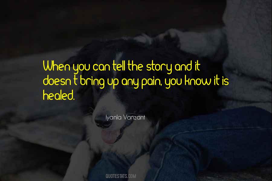 Quotes About Healed Pain #1585421