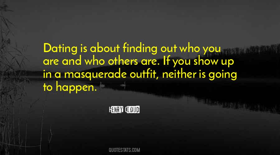 Quotes About Finding Out Who You Are #615682