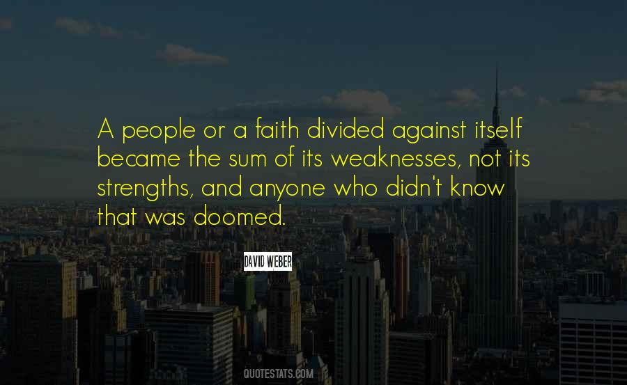 Know Your Strengths Quotes #312039