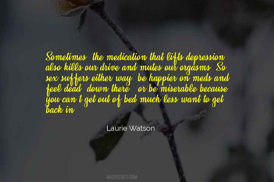 Quotes About Depression Medication #985550