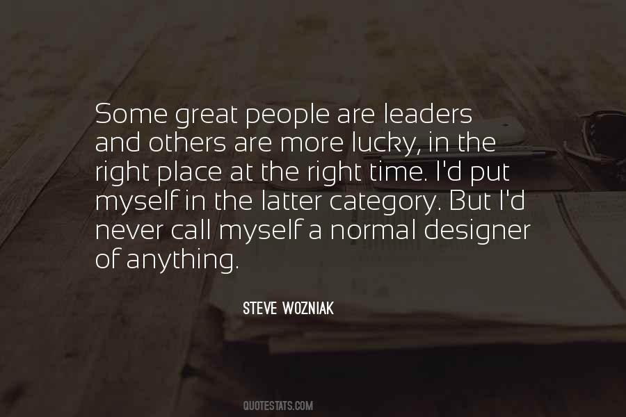 Right Time Right Place Quotes #116260