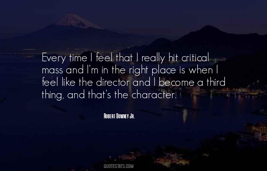Right Time Right Place Quotes #254708