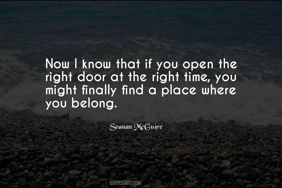 Right Time Right Place Quotes #287626