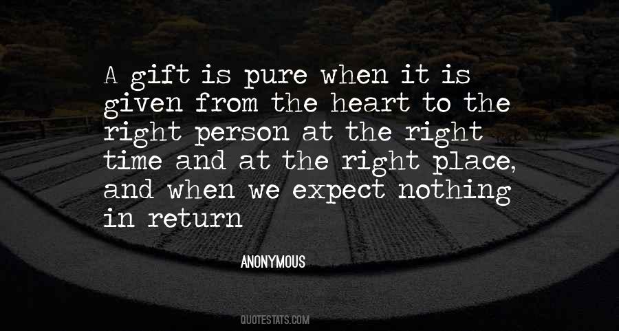 Right Time Right Place Quotes #500338
