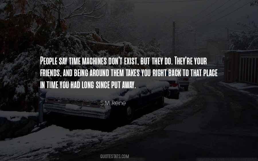 Right Time Right Place Quotes #517382
