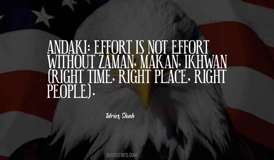 Right Time Right Place Quotes #596240