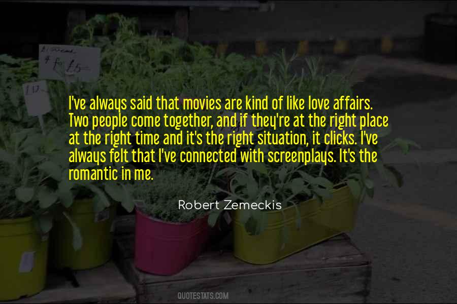 Right Time Right Place Quotes #858943