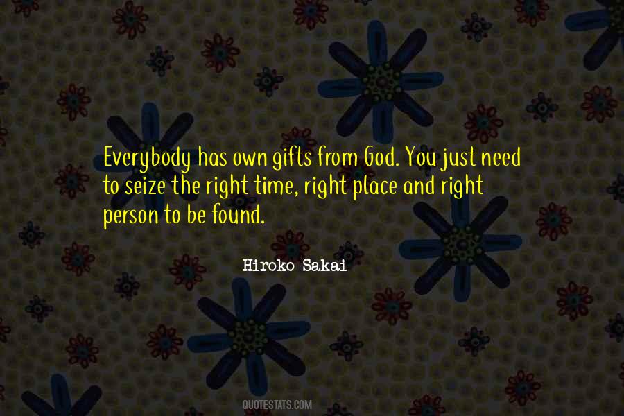 Right Time Right Place Quotes #93175