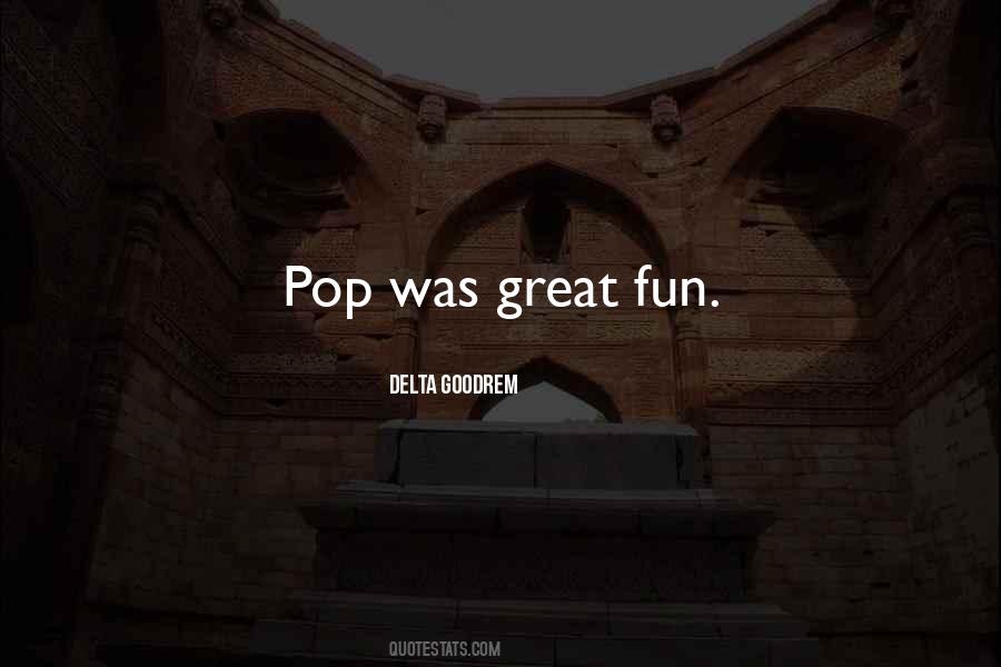 Pop Pop Pop Quotes #6286