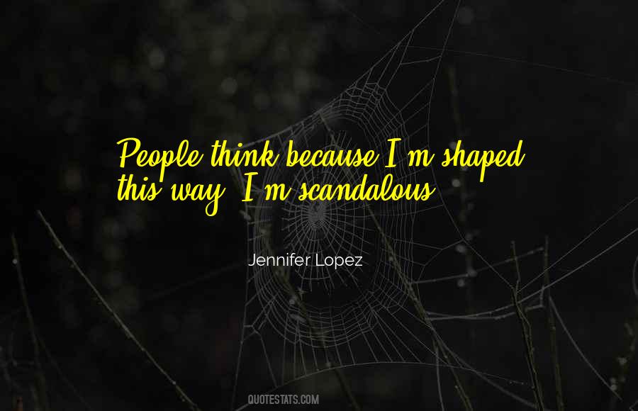 Quotes About Scandalous People #1164759