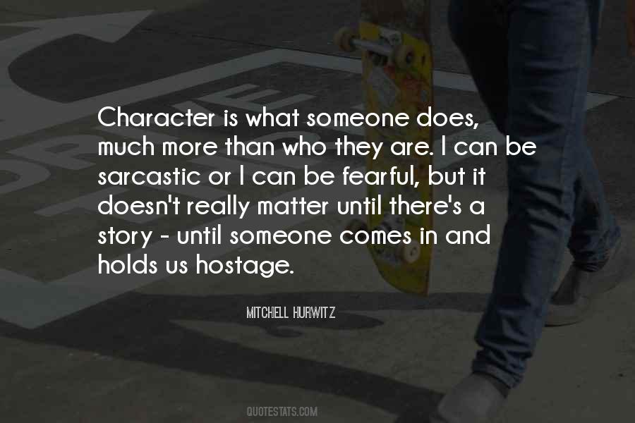 Quotes About Someone's Character #286447