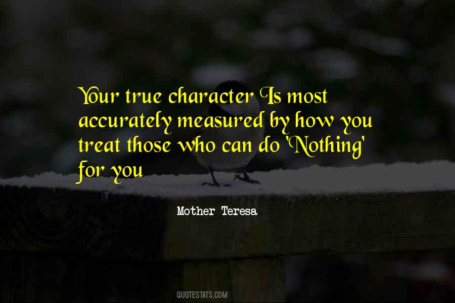 Quotes About Your True Character #1569857