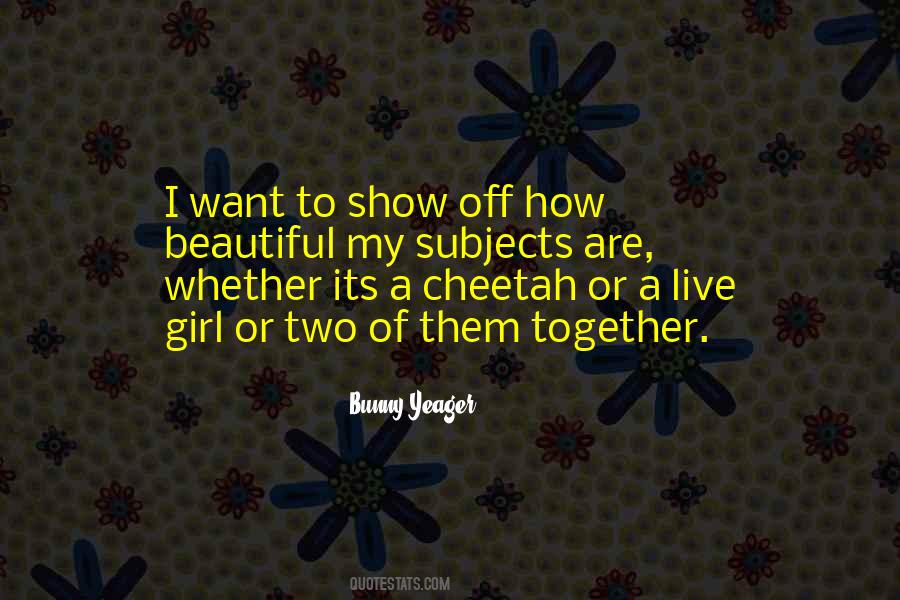 Quotes About A Beautiful Girl #638070 Quotes About A Beautiful Girl #638070