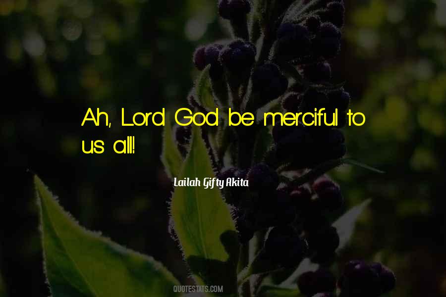 Quotes About Lord God #1548714