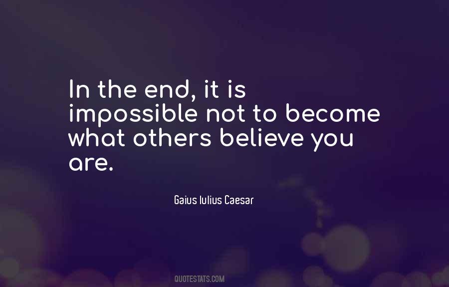 Quotes About Believe In The Impossible #1522195