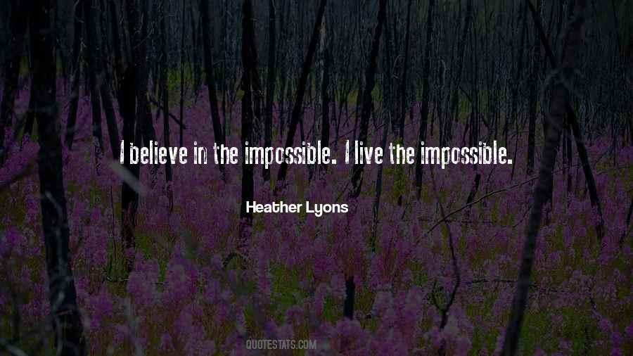 Quotes About Believe In The Impossible #1786561