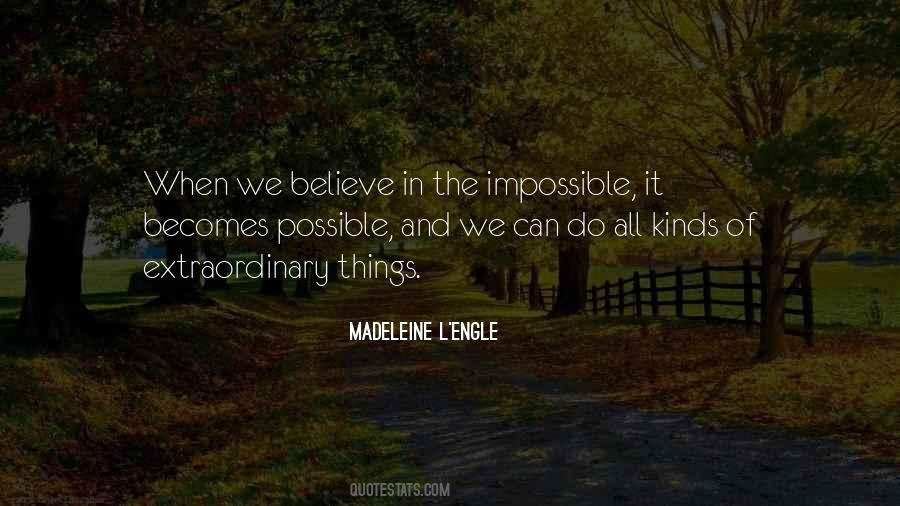 Quotes About Believe In The Impossible #884597