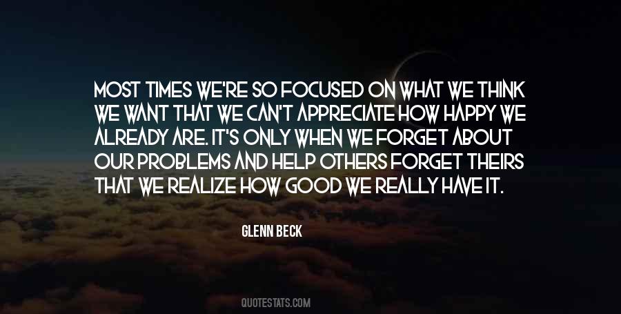 We Often Forget To Appreciate Quotes #1680708