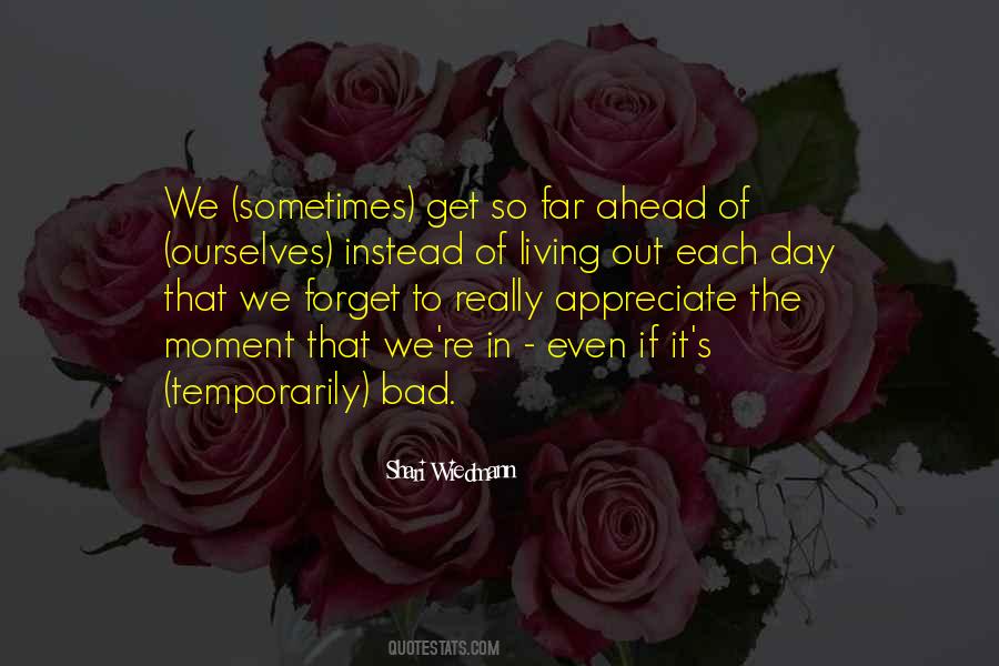 We Often Forget To Appreciate Quotes #314093