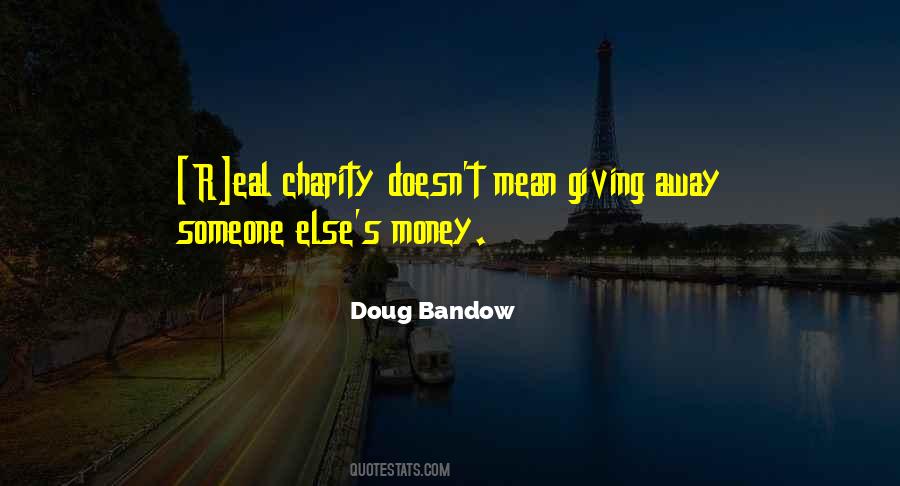 Quotes About Giving Away Money #1144629