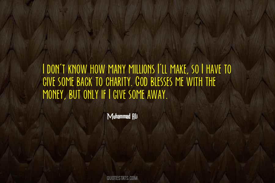 Quotes About Giving Away Money #1363157