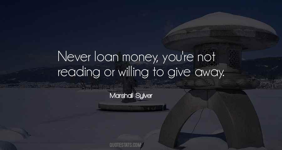 Quotes About Giving Away Money #265214