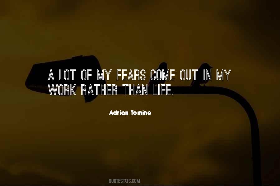 Quotes About Fears Of Life #197494