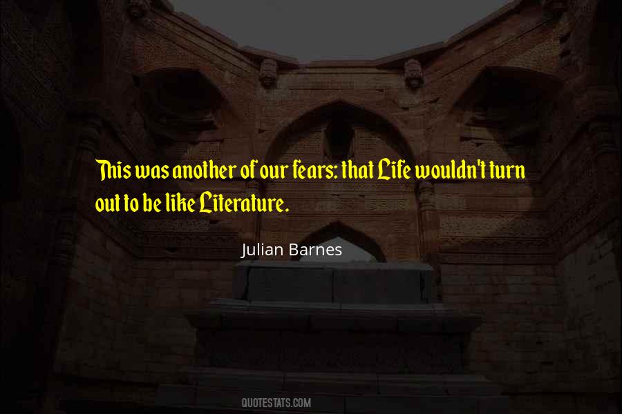Quotes About Fears Of Life #534827