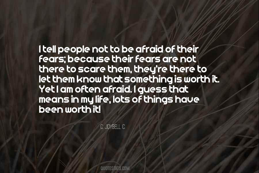 Quotes About Fears Of Life #855494