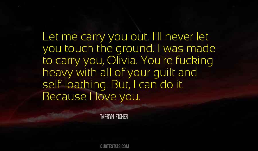 Quotes About Self Loathing #1235254
