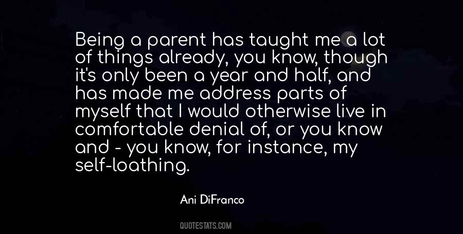 Quotes About Self Loathing #222279